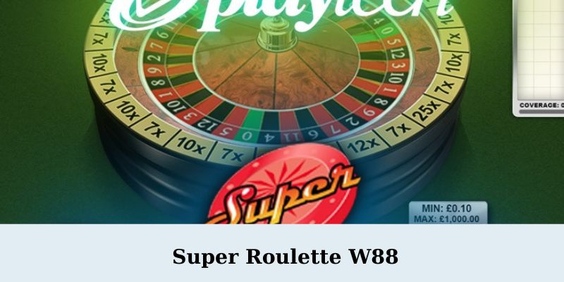 Super Roulette W88 3 - Super Roulette W88 – Trải Nghiệm Cá Cược Đỉnh Cao Tại Nhà Cái Hàng Đầu