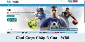 choi cuoc chap 3 cua w88 tien ich - Chơi Cược Chấp 3 Cửa Tại W88 – Bí Quyết Thắng Lớn Cho Người Đam Mê Cá Cược