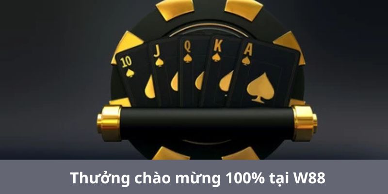 thuong chao mung 100 w88 ly do - Thưởng Chào Mừng 100% Tại W88 – Khuyến Mãi Hấp Dẫn Cho Người Chơi Mới